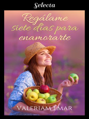 cover image of Regálame siete días para enamorarte